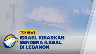 Operasi Militer Meluas, Israel Kibarkan Bendera di Tanah Lebanon [Top News]
