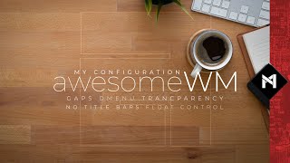 My AwesomeWM Configuration