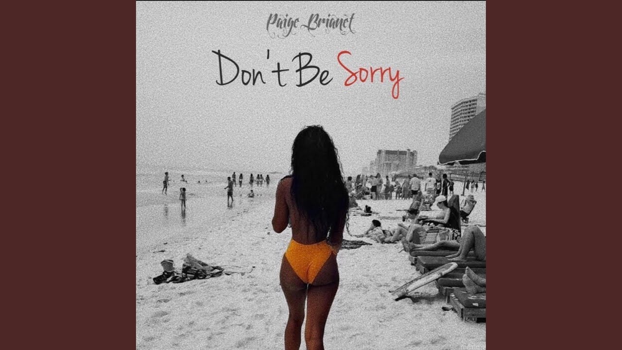 Watch Don't Be Sorry on YouTube Watch Don't Be Sorry on YouTube