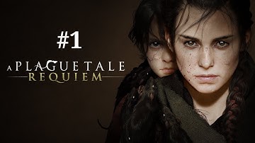 A Plague Tale: Requiem Gameplay Walkthrough Part 1 - No Commentary