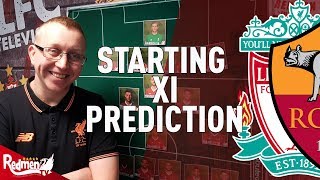 Liverpool v Roma | CL Semi Final | Starting XI Prediction LIVE