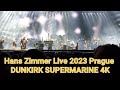 Hans Zimmer Live 2023 Prague DUNKIRK SUPERMARINE 4K 