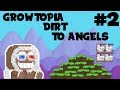 Growtopia  dirt to angels 2  road to chicken