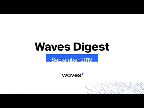 Waves Monthly Digest: September 2019