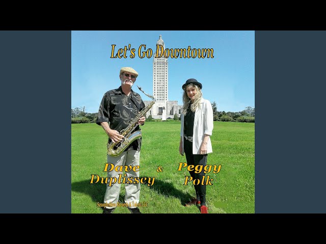 Dave Duplissey - Let's Go Downtown