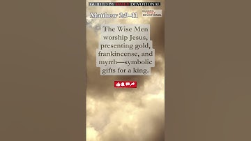 Matthew 2:9–11: Gifts for the Newborn King