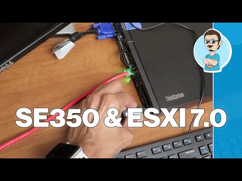 How to Install ESXi 7.0 on Lenovo ThinkSystem SE350 Egde Server!