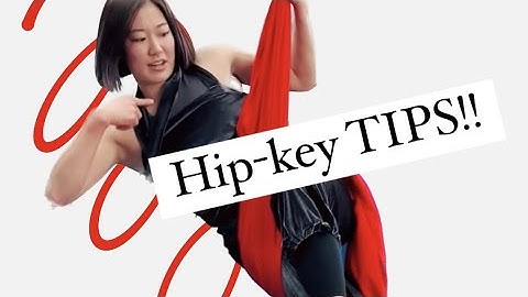 Hip-Key Tips! Aerial Silks