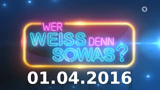 Wer weiß denn sowas? - Sendung vom 01.04.2016 - Staffel 2 - Folge 4 und 5