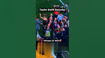 Taylor’s Security Knows She’s Safe With Travis 🥹