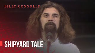 Billy Connolly - Shipyard tale - Bites Yer Bum 1981