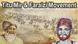 Titu Mir And Faraizi Movement In Hindi Social Cultural Reform Movement Modern History Upsc