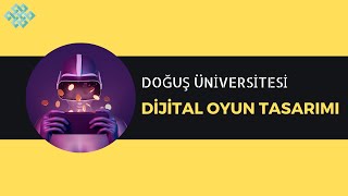 Doğuş Üniversitesi - Dijital Oyun Tasarımı | Dijital Oyun Tasarımı Başarı Sırası, İş İmkanları, Maaş