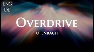 I wanna feel the heat 🎵 Overdrive- Ofenbach (ft. Norma Jean Martine) 💗 LYRICS (ENG/DE) 1 HOUR LOOP