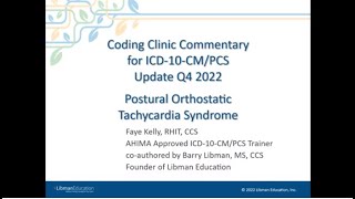 Coding Clinic Commentary for ICD-10-CM/PCS Update Q4 2022: Postural Orthostatic Tachycardia Syndrome