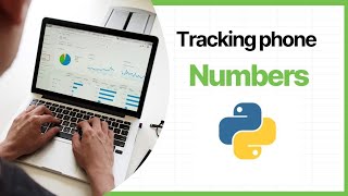 Tracking phone numbers with python