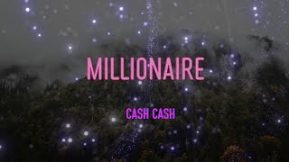 Download Lagu Cash Cash - Millionaire (Feat. Nelly) Lyrics | I Feel Like A Millionaire MP3 Download Lagu Cash Cash - Millionaire (Feat. Nelly) Lyrics | I Feel Like A Millionaire MP3