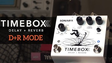 SonAr fx - Timebox Delay + Reverb Pedal - D+R Mode