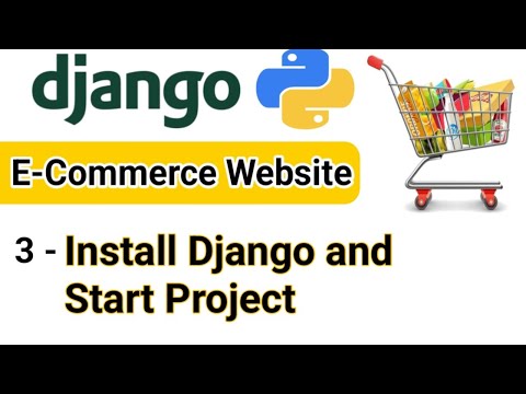 install Django and Start Project | E- Commerce Website | Django Tutorial for Beginners 3