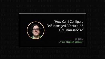 How can I configure self-managed AD Mutli-AZ FSx permissions?