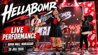 HELLABOMB Live at Nipah Mall Makassar | Full Set – 26 Juli 2026