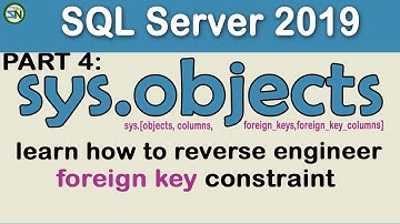 Part 4: How to Reverse Engineer a SQL Server Foreign Key Constraint