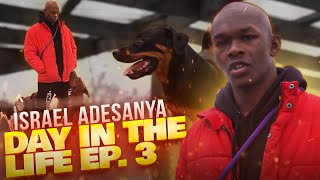 Israel Adesanya - Day In The Life Ep.3