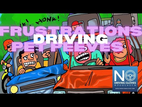 frustrations Behind the Wheel