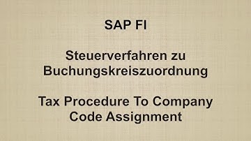 SAP FI -  Tax Procedure To Company Code Assignment