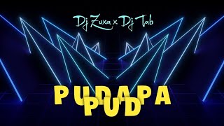 Dj Zuxa x Dj Tab - Pudapa Pud (Orginal Mix) Resimi