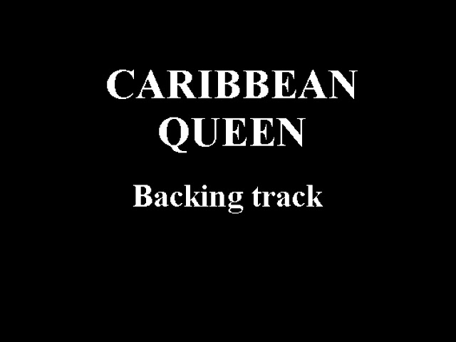 CARIBBEAN QUEEN - ( Billy Ocean ) - BACKING TRACK