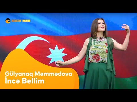 Gülyanaq Məmmədova - İncə Bellim