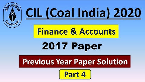 CIL (Coal India) 2020 Finance and Accounts 2017 Paper Solution Part 4 ByBikramSir| SpeedUp Education