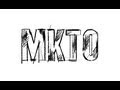 WHO IS MKTO?