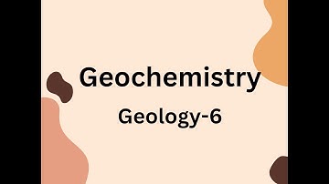 Geochemistry | Physical Chemistry | law of Thermodynamics | Geology Lecture | Geology CSS | PMS | 6