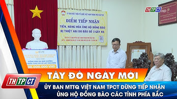 Ủy ban MTTQ Việt Nam TP. Cần Thơ dừng tiếp nhận ủng hộ đồng bào các tỉnh phía Bắc| Cần Thơ TV