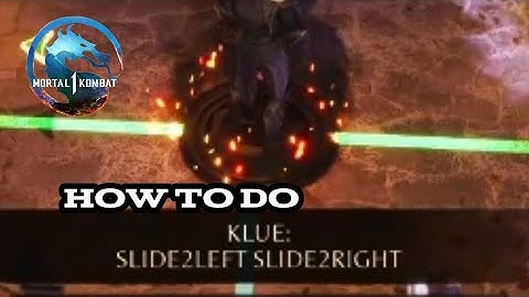 How To Do The Klue Slide2left Slide2right In Mortal Kombat 1