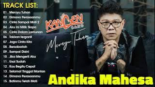 Kangen Band Terbaru 2023 Andika Mahesa | Merayu Tuhan, Cinta Sampai Mati, Dimana Perasaanmu