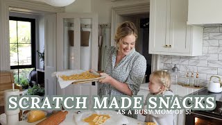 10 Scratch Made SNACK IDEAS From a Mom of 5