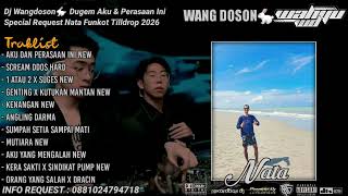 Dugem Aku U0026 Perasaan Ini X Sabar New Special Request Nata Funkot Tilldrop 2026