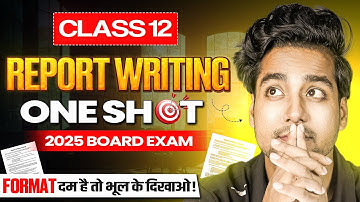 Report writing class 12 | report writing format | writing section class 12