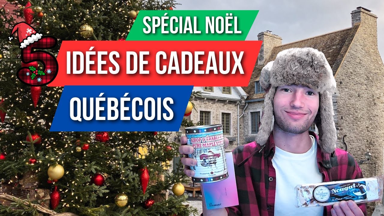 SPÉCIAL NOËL : 5 idées de cadeaux QUÉBÉCOIS