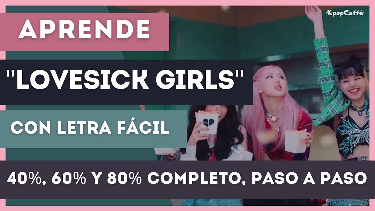 Aprende a cantar LOVESICK GIRLS  - BLACKPINK con letra FÁCIL (SLOWMO TUTORIAL)