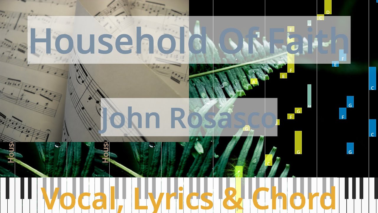 🎹Chord & Lyrics, Household Of Faith, John Rosasco, Synthesia Piano