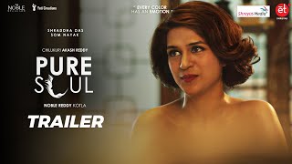 Pure Soul Official Trailer | Shraddha Das | Som Nayak | Chilukuri Akash Reddy | Shreyas Media