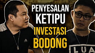 Penyesalan Ketipu Investasi Bodong