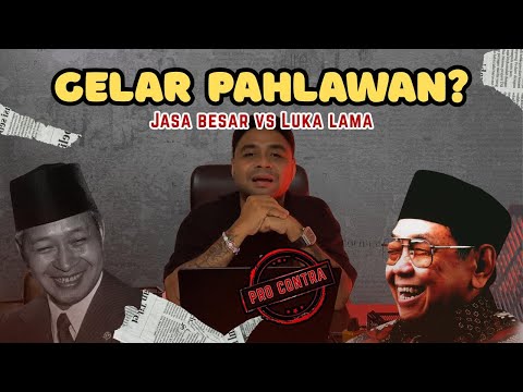 Soeharto & Gus Dur Dapat Gelar Pahlawan? Jasa Besar vs Luka Sejarah | Amanya Monolog