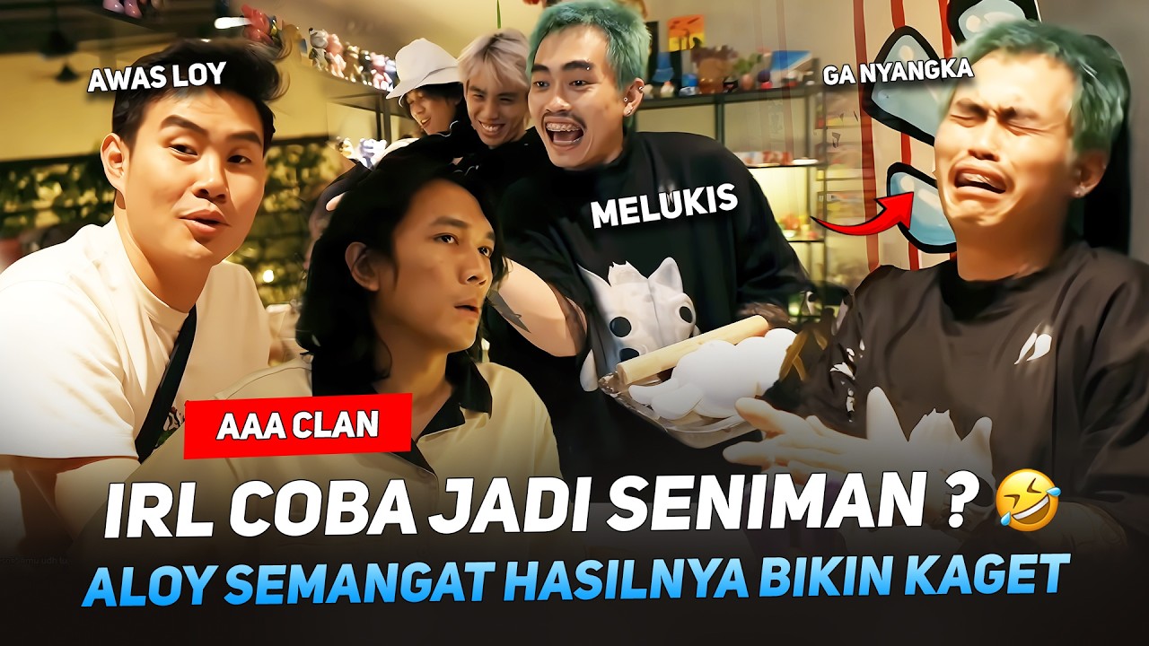 AAA CLAN IRL COBA JADI SENIMAN ? ALOY MELUKIS TERLALU SEMANGAT HASILNYA BIKIN KAGET 😭🤣 #MARAPTHON3