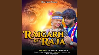 Raigarh Ke Raja