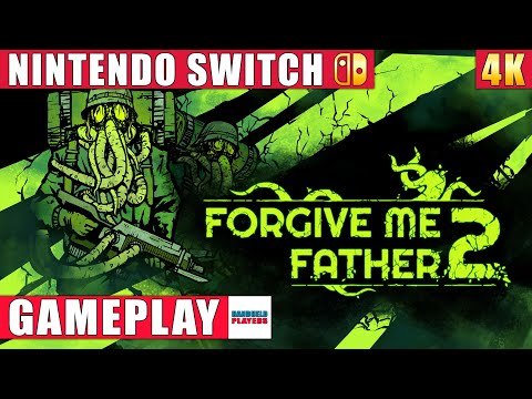 Forgive Me Father 2 Nintendo Switch 1 Gameplay in 4K